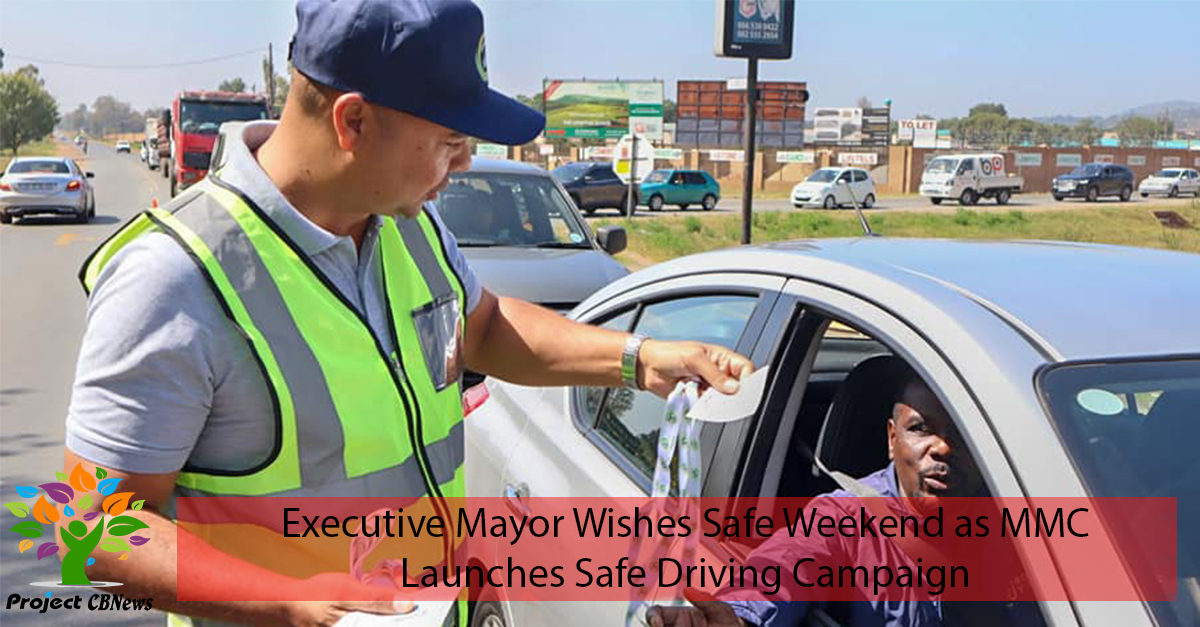 Executive Mayor Wishes Safe Weekend as MMC Launches Safe Driving Campaign